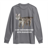 Funny Cat Meme Long Sleeve Shirt I Am Contaminated With Radiation Humorous Oddly Specific