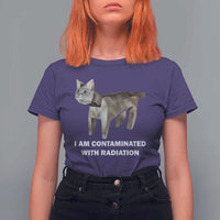 Funny Cat Meme T Shirt For Women I Am Contaminated With Radiation Humorous Oddly Specific - Wonder Print Shop
