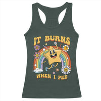 Funny Saying Racerback Tank Top It Burns When I Pee Sarcastic Ironic Meme Nostalgia