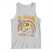 Funny Saying Tank Top It Burns When I Pee Sarcastic Ironic Meme Nostalgia