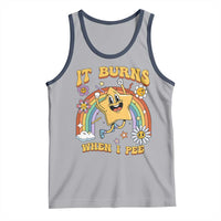 Funny Saying Tank Top It Burns When I Pee Sarcastic Ironic Meme Nostalgia