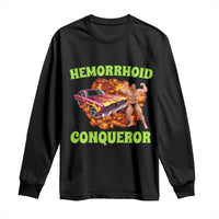 Hemorrhoid Conqueror Long Sleeve Shirt Funny Oddly Specific Dank Meme Absurd Muscle Car