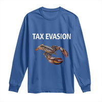 Funny Tax Evasion Lobster Long Sleeve Shirt Sarcasm Oddly Specific Meme