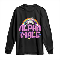 Funny Sarcastic Alpha Male Long Sleeve Shirt Unicorn Sarcastic Ironic Weird Y2K Humor