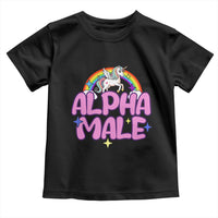 Funny Sarcastic Alpha Male Toddler T Shirt Unicorn Sarcastic Ironic Weird Y2K Humor