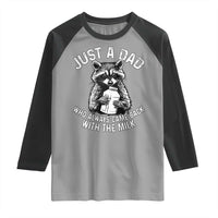 Funny Raccoon Dad Meme Raglan Shirt Just A Dad Who Always Came Back With The Milk Father Birthday Father's Day
