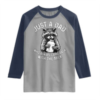 Funny Raccoon Dad Meme Raglan Shirt Just A Dad Who Always Came Back With The Milk Father Birthday Father's Day