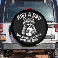 Funny Raccoon Dad Meme Spare Tire Cover Just A Dad Who Always Came Back With The Milk Father Birthday Father's Day