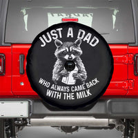 Funny Raccoon Dad Meme Spare Tire Cover Just A Dad Who Always Came Back With The Milk Father Birthday Father's Day