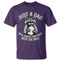 Funny Raccoon Dad Meme T Shirt Just A Dad Who Always Came Back With The Milk Father Birthday Father's Day - Wonder Print Shop