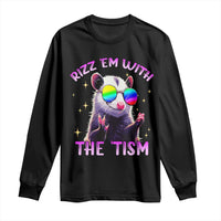 Funny Autism Opossum Long Sleeve Shirt Rizz Em With The Tism Meme Autistic