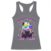 Funny Autism Opossum Racerback Tank Top Rizz Em With The Tism Meme Autistic