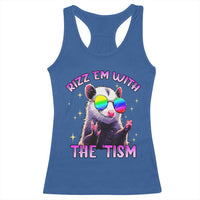 Funny Autism Opossum Racerback Tank Top Rizz Em With The Tism Meme Autistic