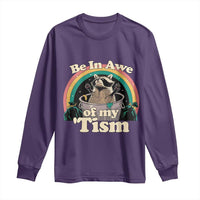 Autism Funny Raccoon Long Sleeve Shirt Be In Awe Of My 'Tism Meme Autistic