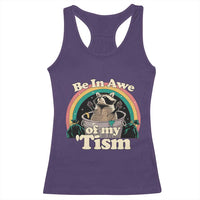 Autism Funny Raccoon Racerback Tank Top Be In Awe Of My 'Tism Meme Autistic
