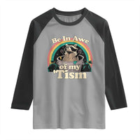 Funny Autism Raccoon Raglan Shirt Be In Awe Of My 'Tism Meme Autistic