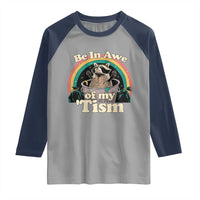 Funny Autism Raccoon Raglan Shirt Be In Awe Of My 'Tism Meme Autistic