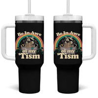 Funny Autism Raccoon Tumbler With Handle Be In Awe Of My 'Tism Meme Autistic
