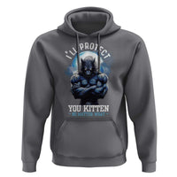 Funny Alpha Wolf Meme Hoodie I'll Protect You Kitten No Matter What Literally Me Male Werewolf