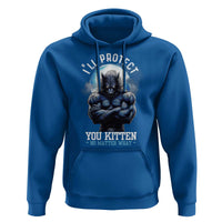 Funny Alpha Wolf Meme Hoodie I'll Protect You Kitten No Matter What Literally Me Male Werewolf