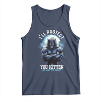 Funny Alpha Wolf Meme Tank Top I'll Protect You Kitten No Matter What Literally Me Male Werewolf