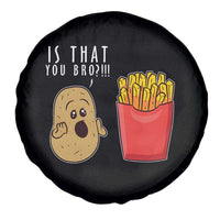 Funny French Fries Spare Tire Cover Potato Is That You Bro Meme Fast Food Fry Lover
