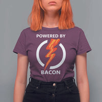 Funny Bacon Lover T Shirt For Women Powered By Bacon Cured Pork Master