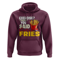 Funny French Fries Hoodie I Thought You Said Extra Fries Fast Food Fry Lover