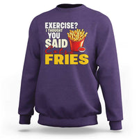 Funny French Fries Sweatshirt I Thought You Said Extra Fries Fast Food Fry Lover - Wonder Print Shop