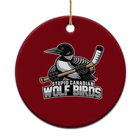 Stupid Canadian Wolf Birds Ceramic Ornament Funny Common Loon Viral Hockey Romance - Wonder Print Shop