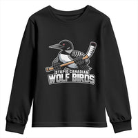 Stupid Canadian Wolf Birds Youth Sweatshirt Funny Common Loon Viral Hockey Romance - Wonder Print Shop