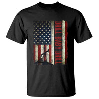 Drill Baby Drill American Flag T Shirt Oil Rig Oildfield Energy Industry Patriot - Wonder Print Shop