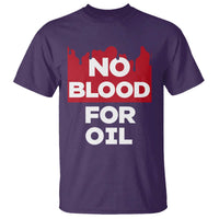 No Blood for Oil T Shirt Anti-War Resource Exploitation - Wonder Print Shop
