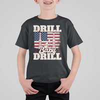 Drill Baby Drill American Flag T Shirt For Kid Retro Oilfield Oil Rig Patriot - Wonder Print Shop