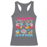 I Survived 67 Plus 33 100 Days of School Racerback Tank Top Six Seven Meme Colorful Math Humor - Wonder Print Shop