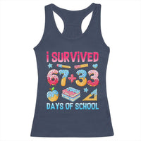I Survived 67 Plus 33 100 Days of School Racerback Tank Top Six Seven Meme Colorful Math Humor - Wonder Print Shop