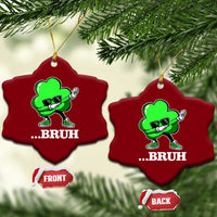 Funny Dabbing Shamrock Ceramic Ornament Bruh St. Patrick's Day - Wonder Print Shop