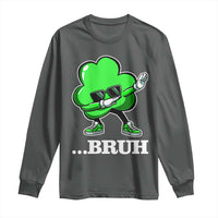 Funny Dabbing Shamrock Long Sleeve Shirt Bruh St. Patrick's Day