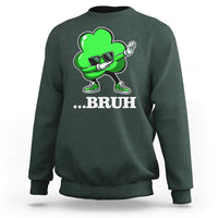 Funny Dabbing Shamrock Sweatshirt Bruh St. Patrick's Day