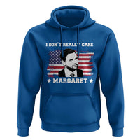 Funny JD Vance Hoodie I Don't Really Care Margaret American Flag
