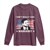 Funny JD Vance Long Sleeve Shirt I Don't Really Care Margaret American Flag