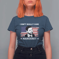 Funny JD Vance T Shirt For Women I Don't Really Care Margaret American Flag