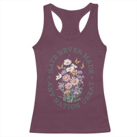 Hate Never Made Any Nation Great Racerback Tank Top Botanical Floral Butterflies Retro