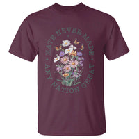 Hate Never Made Any Nation Great T Shirt Botanical Floral Butterflies Retro