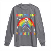 Sarcastic Skeleton Long Sleeve Shirt Have The Day You Voted For