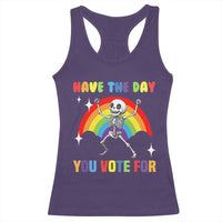 Sarcastic Skeleton Racerback Tank Top Have The Day You Voted For