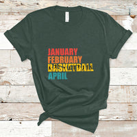 January February Basketball April Retro Season Apparel T-Shirt - Wonder Print Shop
