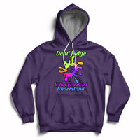 Don't Judge What You don't Understand Autism Awareness Hoodie - Wonder Print Shop