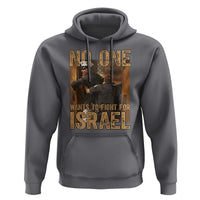 No One Wants To Fight For Israel Hoodie America First Veteran Message Anti War