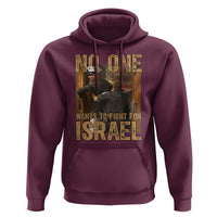 No One Wants To Fight For Israel Hoodie America First Veteran Message Anti War